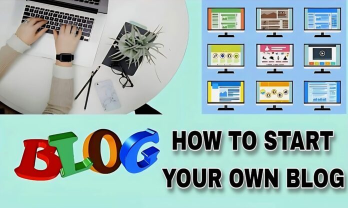 How to Start Your Own Blog