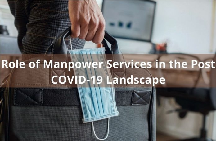 Role of Manpower Services in the Post COVID-19 Landscape