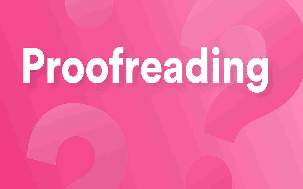 why-proofreading-is-so-important-editorialge