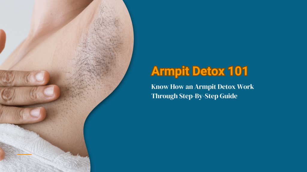 Armpit Detox