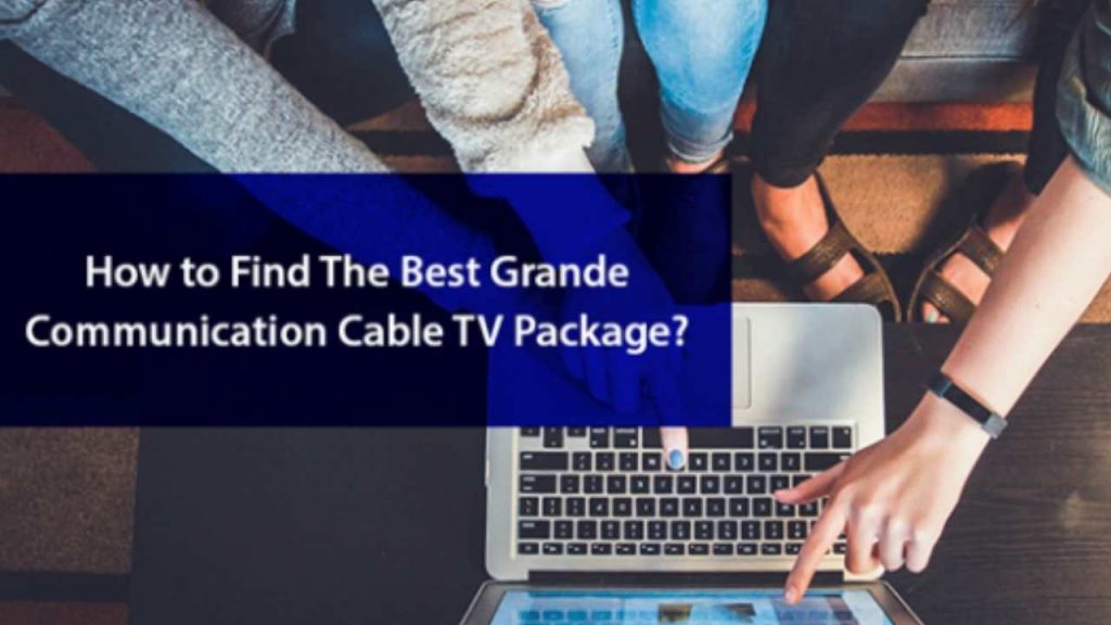 Grande Communication Cable TV Package / 1