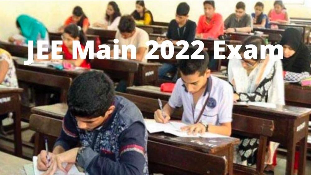 JEE Main 2022 Exam