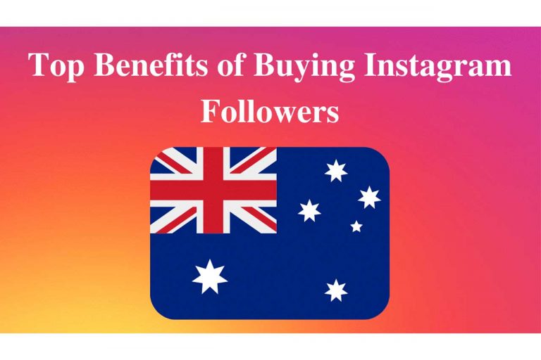 Top Benefits of Buying Instagram Followers Australia