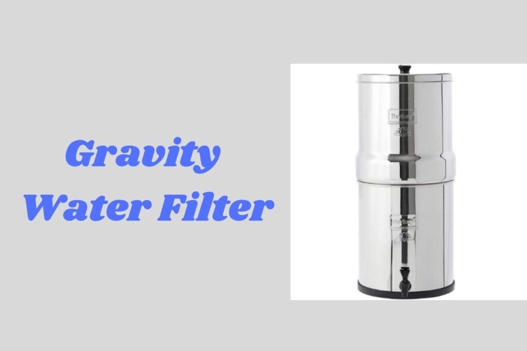 Gravity Water Filter