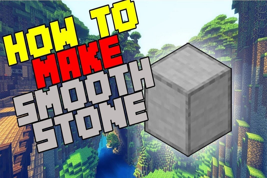 How To Make Smooth Stone In Minecraft The Ultimate Guide 2153