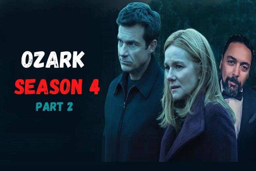 Ozark Saison 4 Partie 2 Nombre Episode