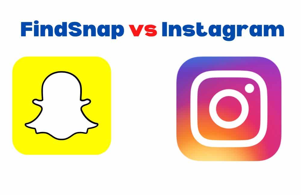 Difference between FindSnap and Instagram