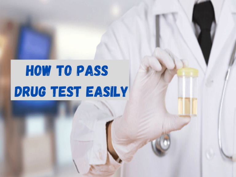 How to Pass a Drug Test Easily? [The Ultimate Guide 2023]