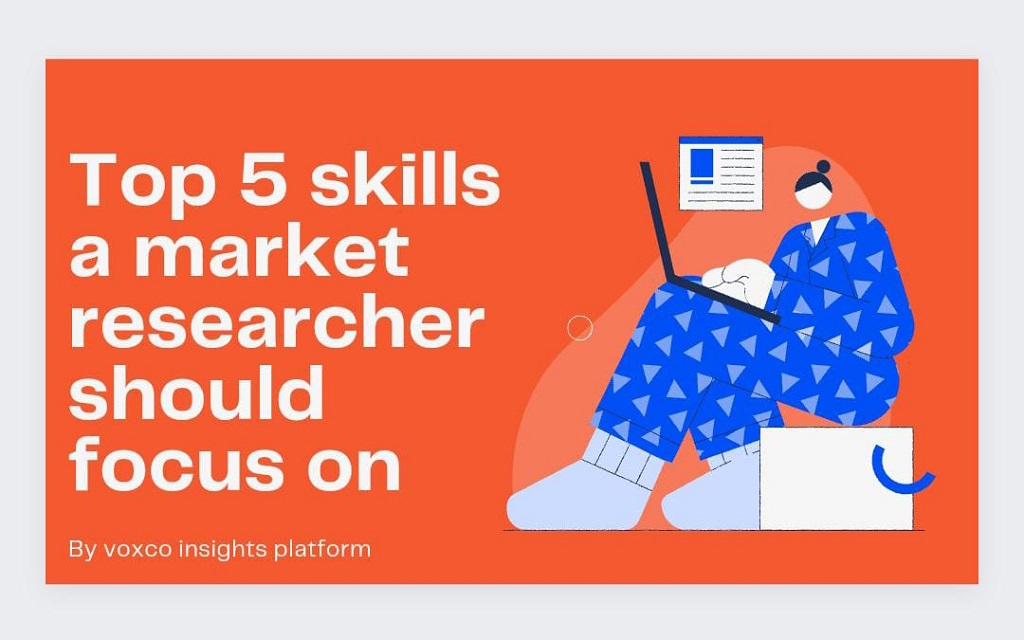 Skills that every market researcher should have