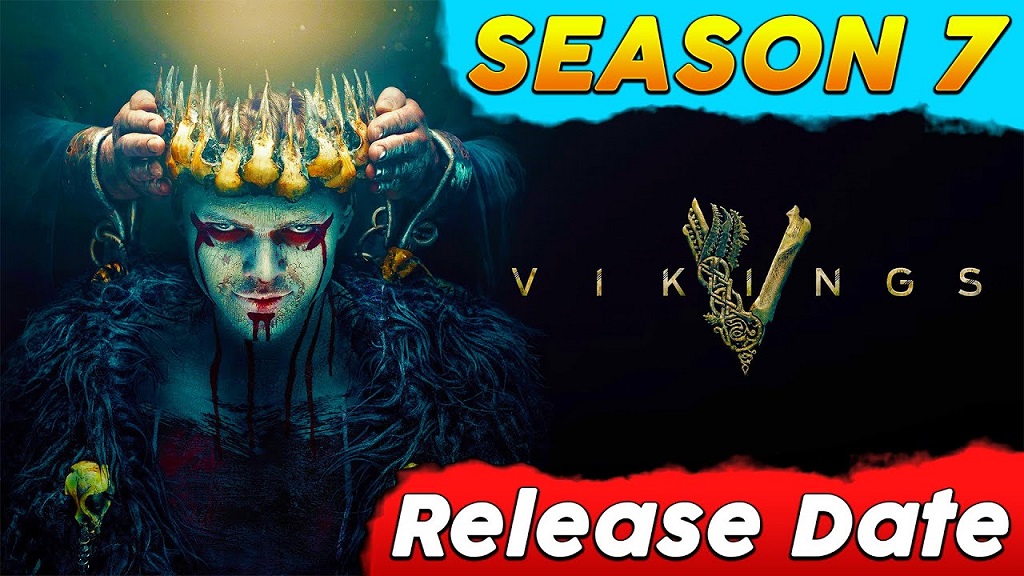 Vikings Season 7 Release Date