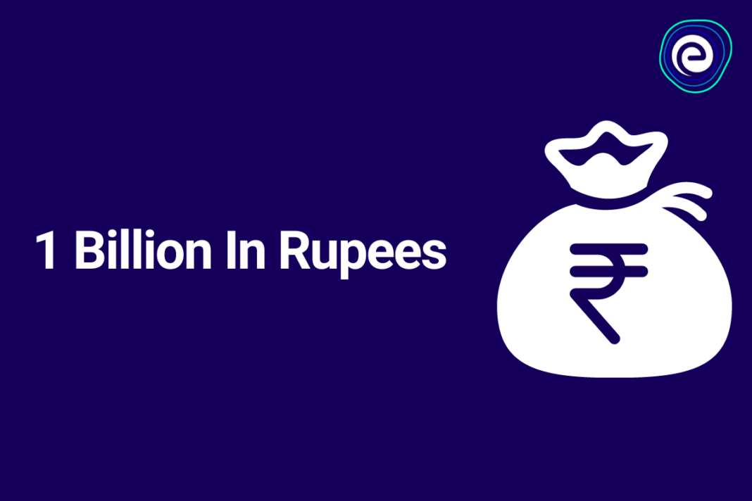 How Much Is 1 Billion In Rupees In Words? [Latest Conversion Tips 2022]