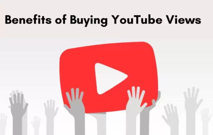Advantages of Purchasing YouTube Views