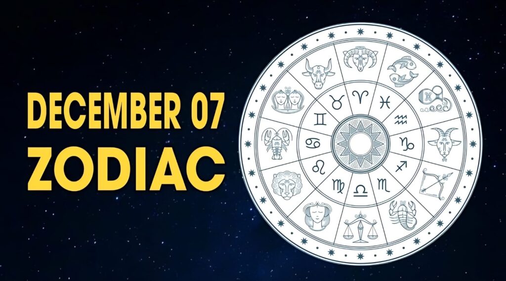 December 7 Zodiac