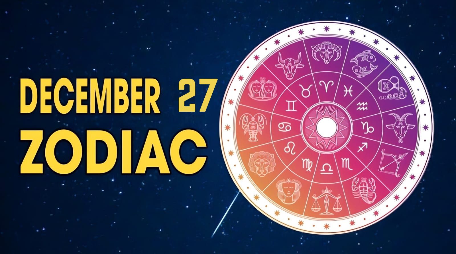 December 27 Zodiac