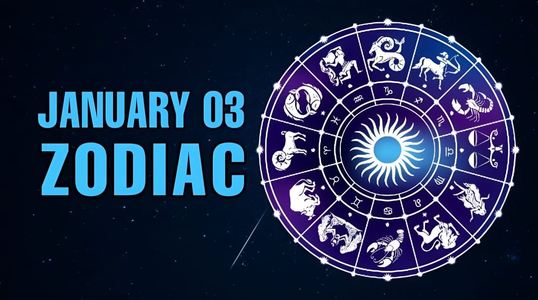 January 03 Zodiac