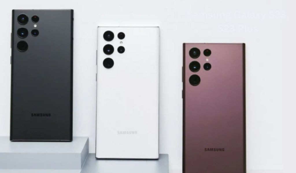 Samsung Galaxy S23, S23 Plus