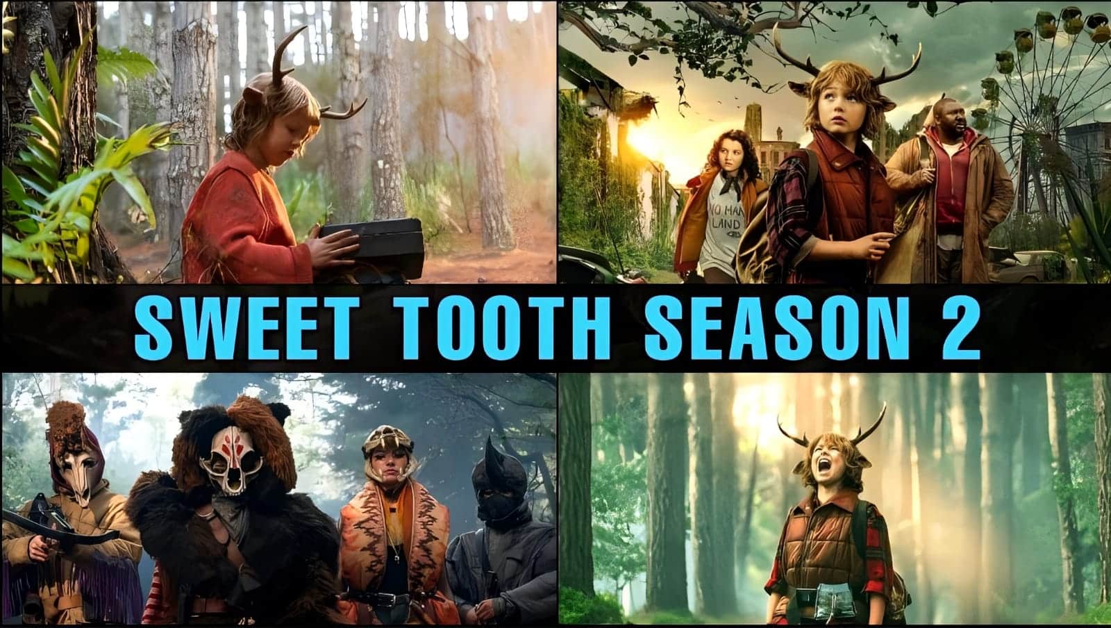 Sweet Tooth Season 2