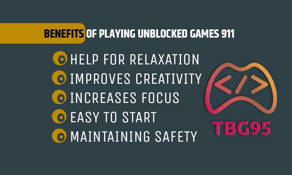 benefits of playing unblocked games 911