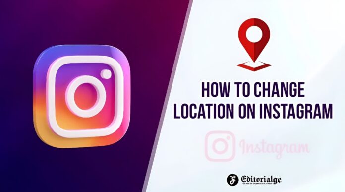 How to Change Location on Instagram