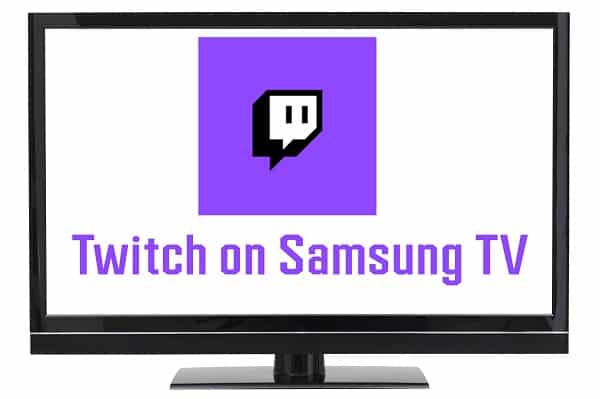 How to get Twitch on Samsung TVs?