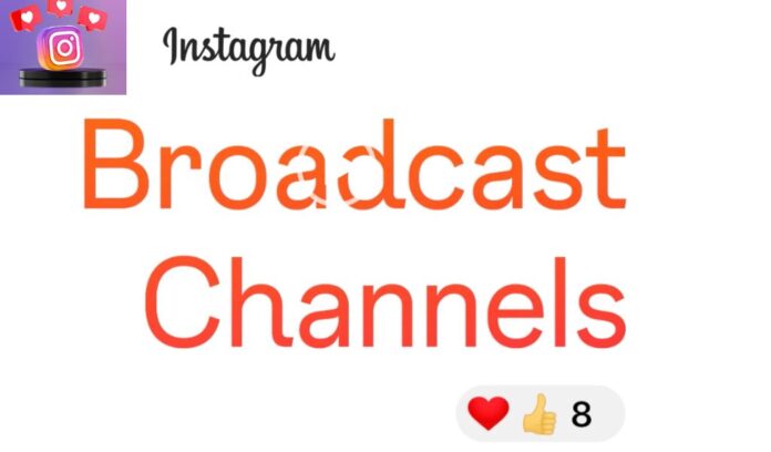 Instagram New Feature Broadcast Channel