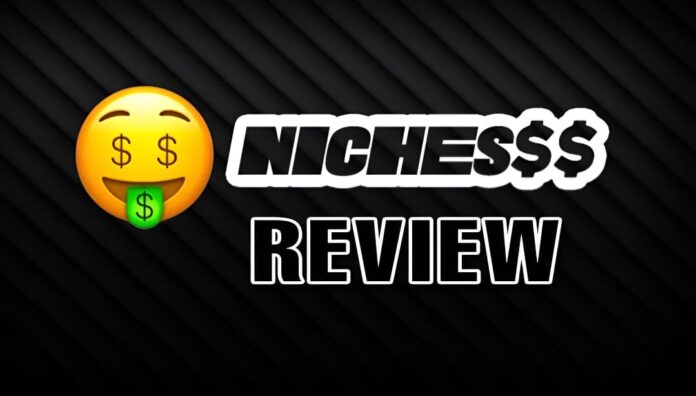 Nichesss Review