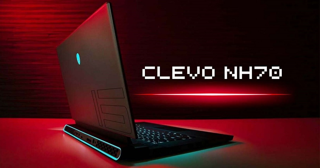 Clevo nh70 Gaming Laptop Features