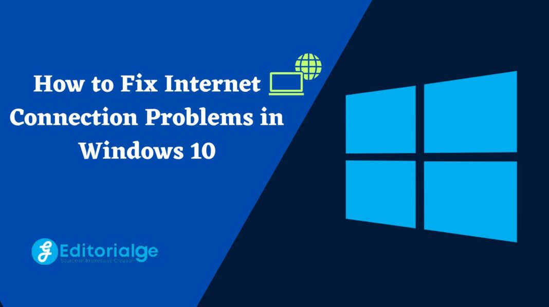 How to Fix Internet Connection Problems in Windows 10? [With Image Guide]