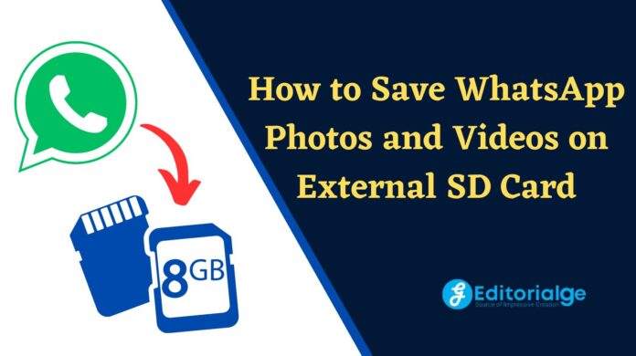 How to Save WhatsApp Photos and Videos on External SD Card