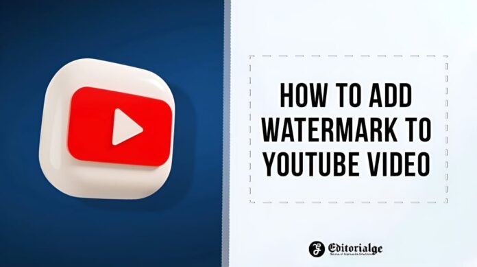 How to add watermark to youtube video