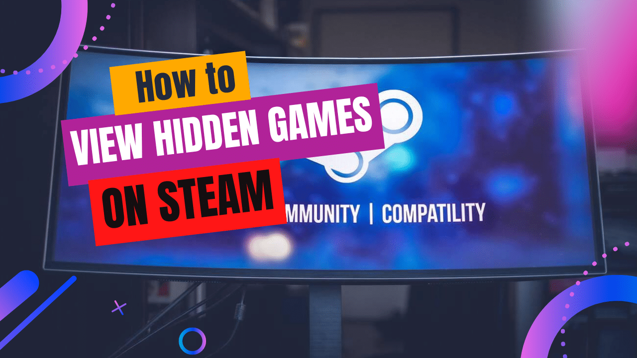 How to View Hidden Games on Steam