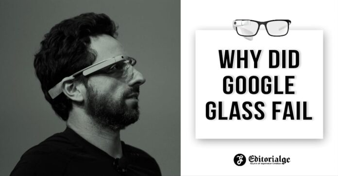 Why did google glass fail