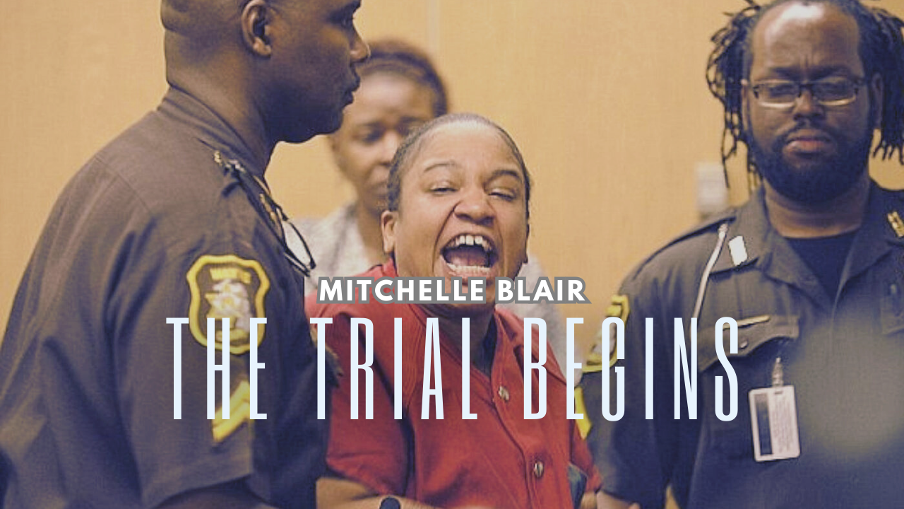 the trial of mitchelle blair