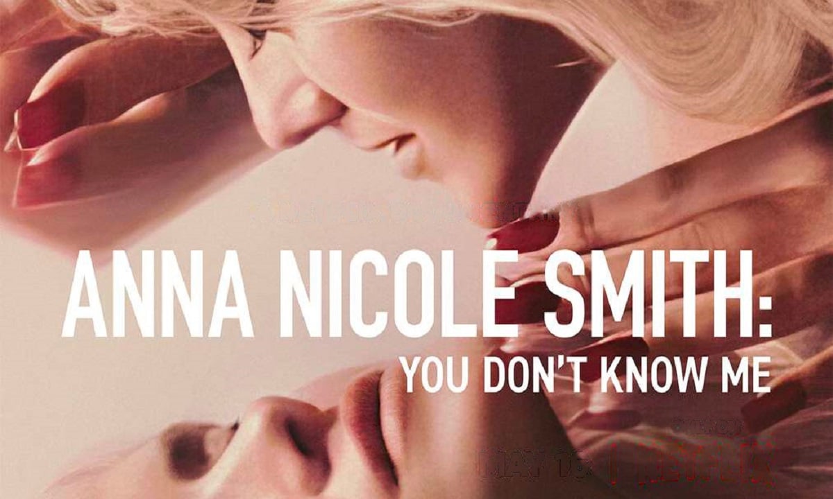 Anna Nicole Smith: You Don't Know Me