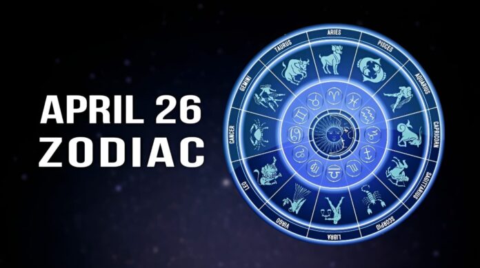April 26 Zodiac