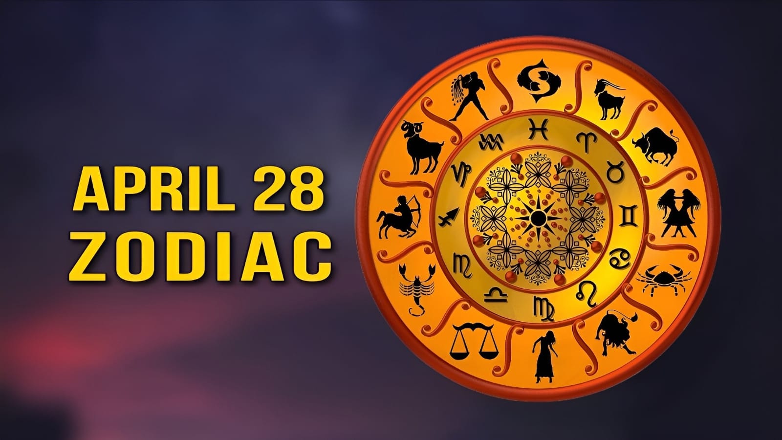 April 28 Zodiac