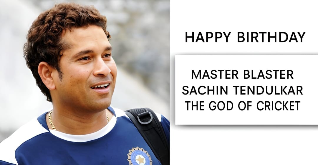 Happy Birth Day Sachin Tendulkar