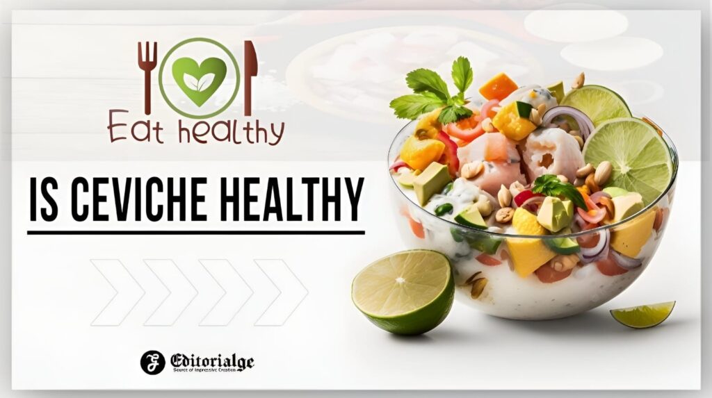 Is ceviche healthy