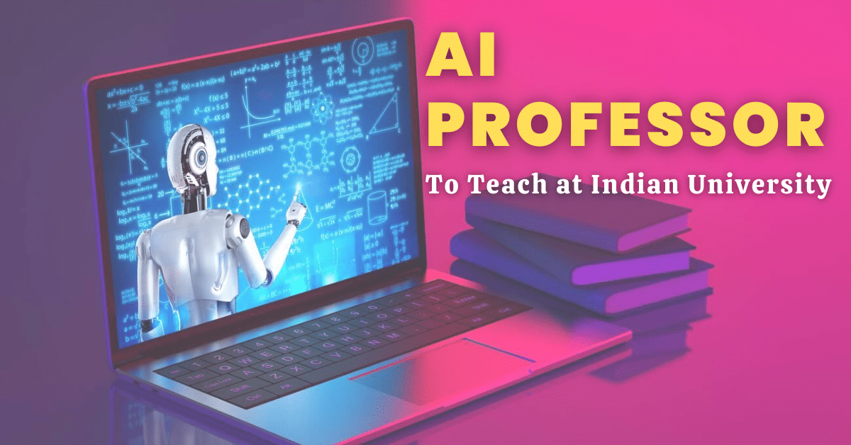AI professor to teach at Indian University
