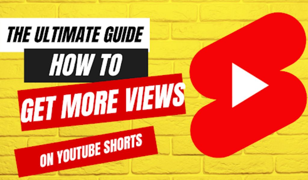 How to Get More Views On Youtube Shorts