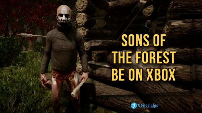 Will sons of the forest be on xbox