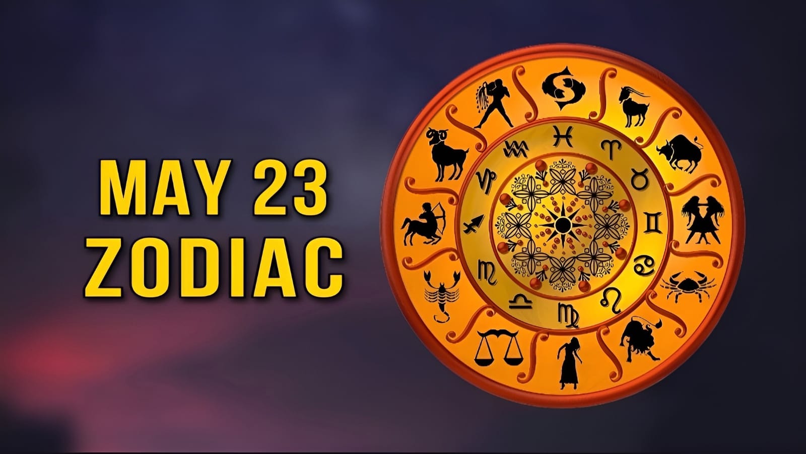 May 23 Zodiac