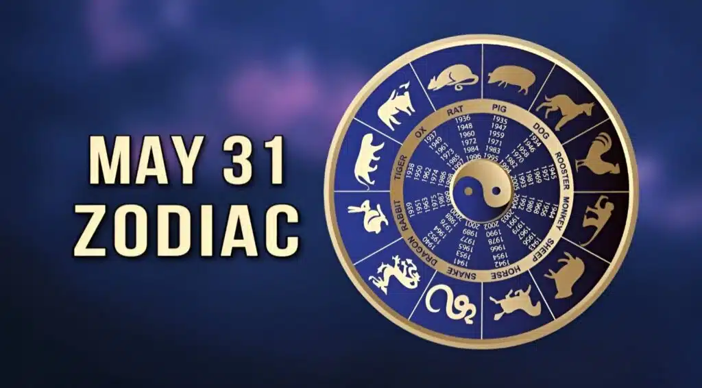 May 31 Zodiac