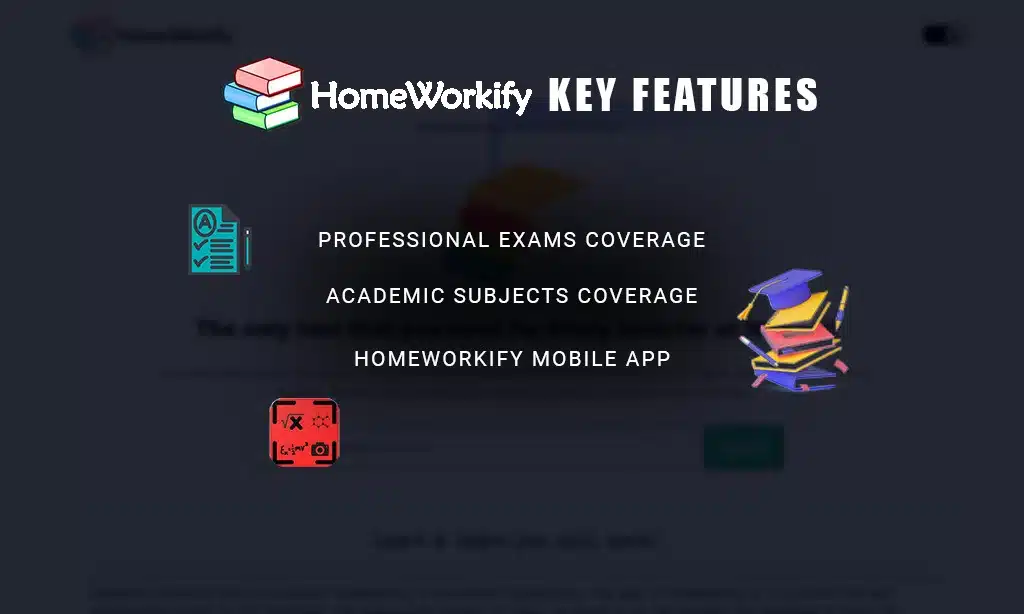 key features of homeworkify