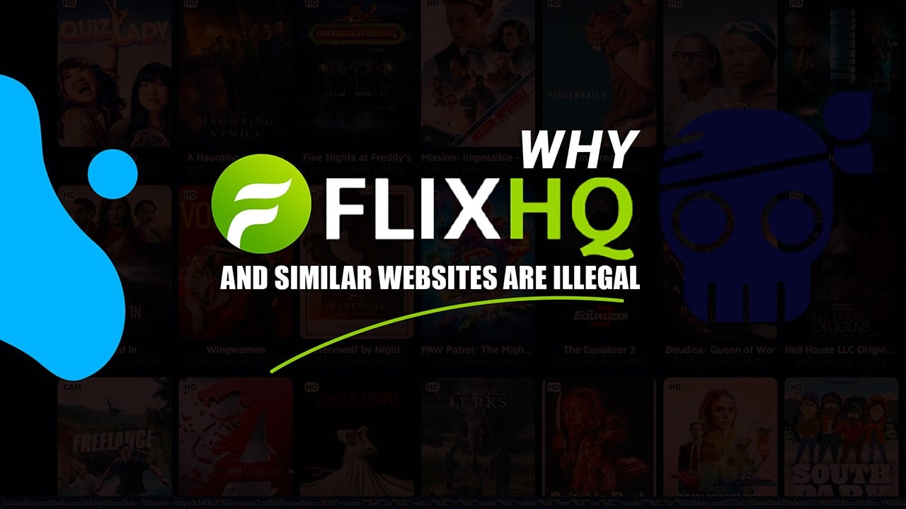 why flixhq and similar websites are illegal