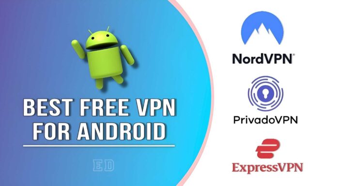 Best Free Vpn for Android