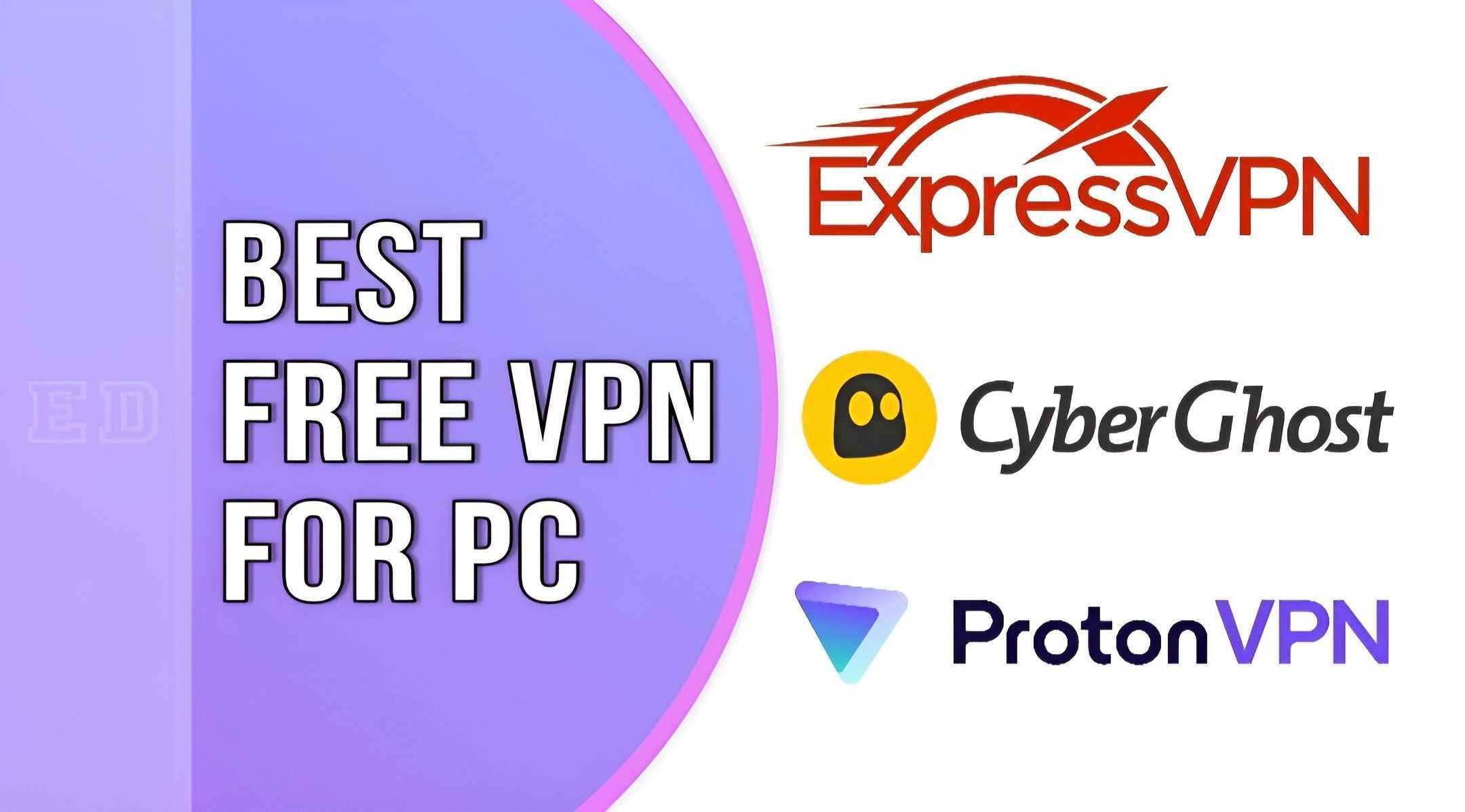 Top Picks 25 Best Free VPN for PC in 2024