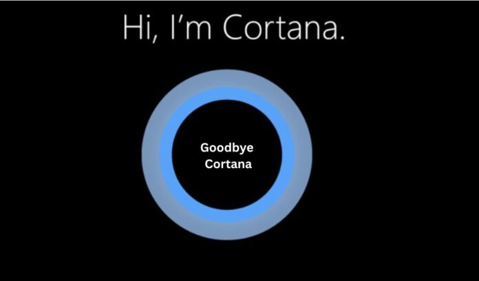 Microsoft Say Goodbye to Cortana