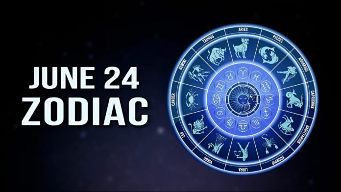June 24 Zodiac