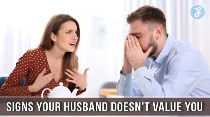 Signs Your Husband Doesn't Value You